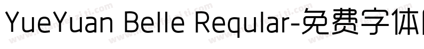 YueYuan Belle Reqular字体转换